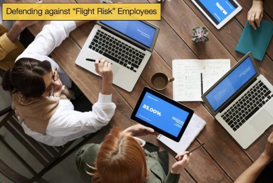 Defending against “Flight Risk” Employees