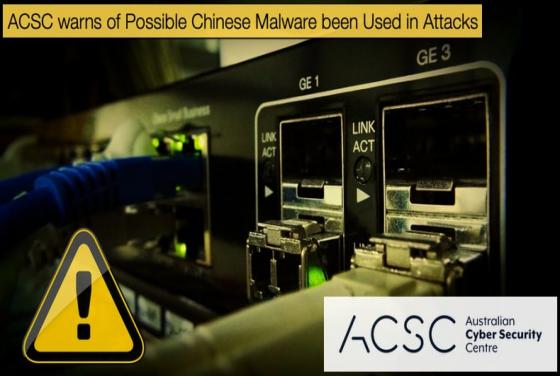 ACSC warns of Possible Chinese Malware been Used in Attacks
