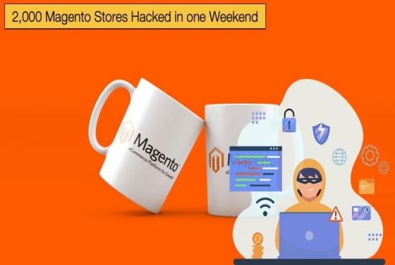 2,000 Magento Stores Hacked in one Weekend