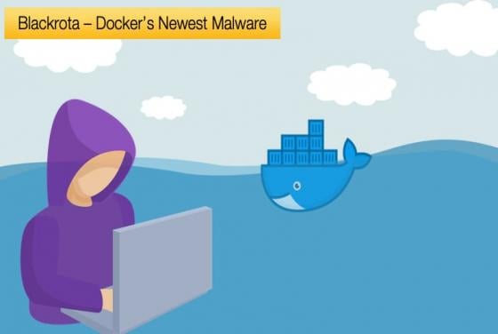 Blackrota – Docker’s Newest Malware