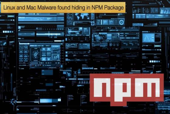 Linux and Mac Malware found hiding in NPM Package