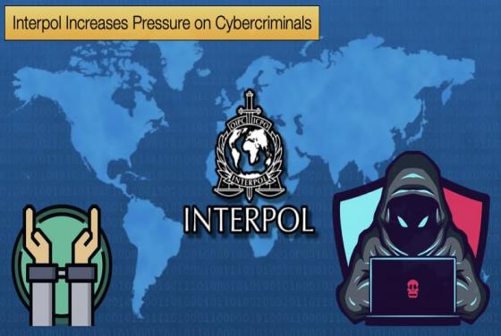 Interpol Increases Pressure on Cybercriminals