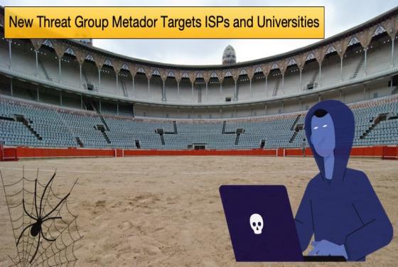 New Threat Group Metador Targets ISPs and Universities
